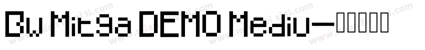Bw Mitga DEMO Mediu字体转换
